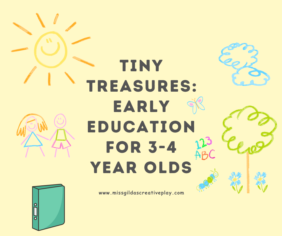 Tiny Treasures: Early Education for 3-4 Year Olds